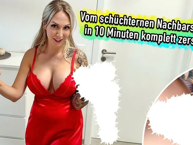 Vom schüchternen Nachbarsjungen in 10 Minuten komplett zerstört !