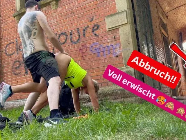 PUBLIC Abbruch !!!! VOLL ERWISCHT !!! Damit habe ich nie gerechnet !