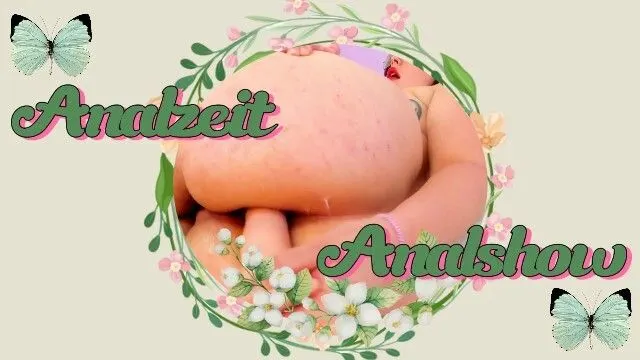 Analzeit, Analshow, verliere nicht die Kontrolle, Baby