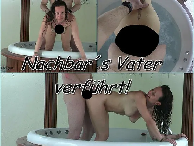 Nachbars Vater verführt